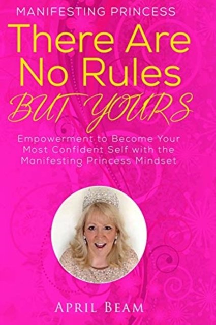 Cover for April Beam · There Are No Rules but Yours (Paperback Book) (2016)