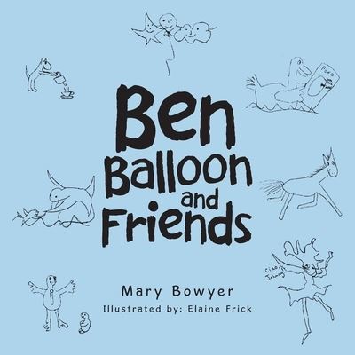 Cover for Mary Bowyer · Ben Balloon and Friends (Paperback Book) (2020)