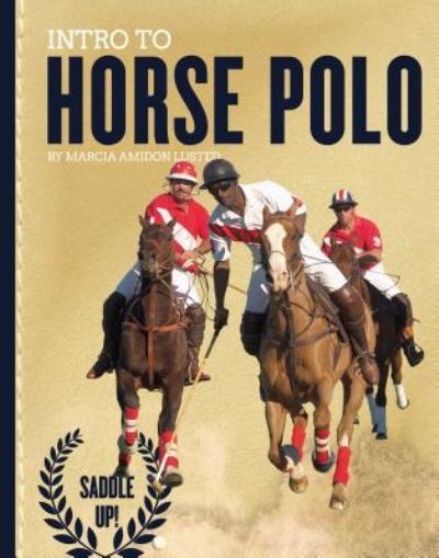 Cover for Marcia Amidon Lusted · Intro to Horse Polo (Hardcover Book) (2017)