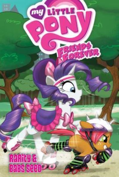 Cover for Jeremy Whitley · My Little Pony Friends Forever (Hardcover Book) (2018)