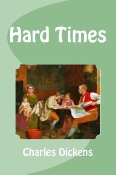 Hard Times - Charles Dickens - Boeken - Createspace Independent Publishing Platf - 9781533059413 - 2 mei 2016