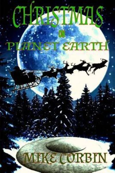 Mike Corbin · Christmas on Planet Earth (Paperback Book) (2016)