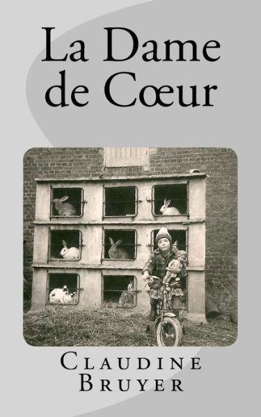 Cover for Claudine Bruyer · La dame de coeur (Paperback Book) (2016)