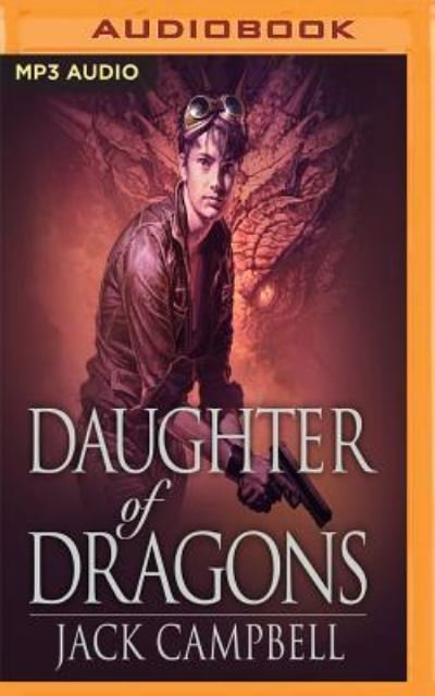 Cover for Jack Campbell · Daughter of Dragons (MP3-CD) (2017)
