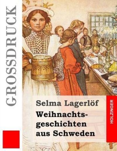 Cover for Selma Lagerlof · Weihnachtsgeschichten aus Schweden (Grossdruck) (Taschenbuch) (2016)