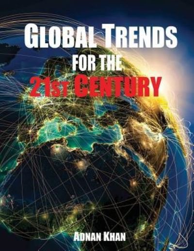 Cover for Adnan Khan · Global Trends for the 21st Century (Pocketbok) (2016)