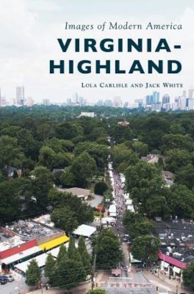 Cover for Lola Carlisle · Virginia-Highland (Hardcover Book) (2018)