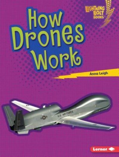 Cover for Anna Leigh · How Drones Work (Book) (2019)