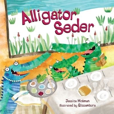 Cover for Jessica Hickman · Alligator Seder (Book) (2020)