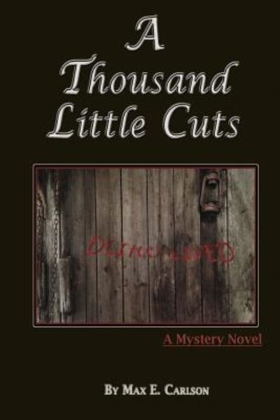 Cover for Max E Carlson · A Thousand Little Cuts (Paperback Book) (2017)