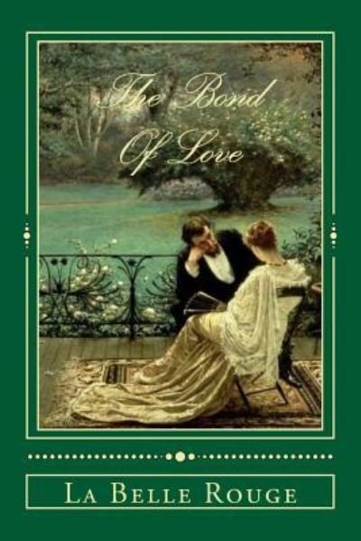 Cover for La Belle Rouge · The Bond Of Love (Paperback Bog) (2018)