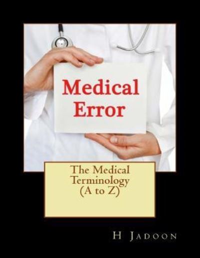 Cover for H Jadoon · The Medical Terminology (A to Z) (Paperback Book) (2017)