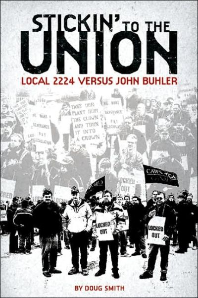 Cover for Doug Smith · Stickin` to the Union: Local 2224 vs. John Buhler (Paperback Book) [First edition] (2024)