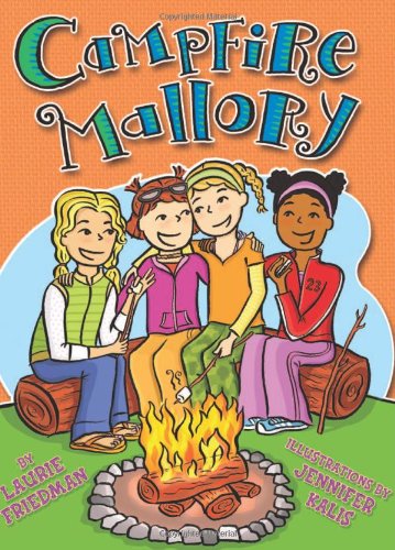 Campfire Mallory - Laurie B. Friedman - Books - Carolrhoda Books - 9781580138413 - 2009