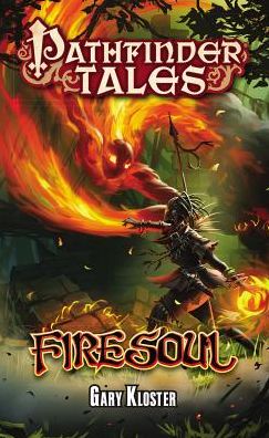 Cover for Gary Kloster · Pathfinder Tales: Firesoul (Paperback Book) (2015)