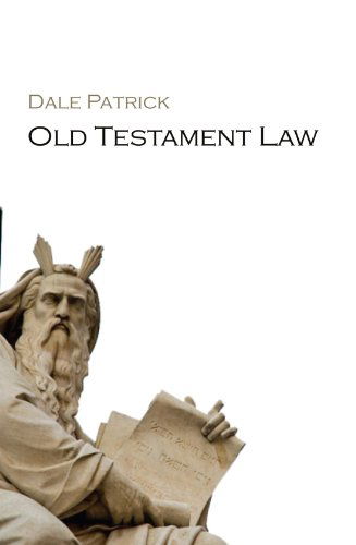 Cover for Dale Patrick · Old Testament Law : (Paperback Book) [Reprint edition] (2011)