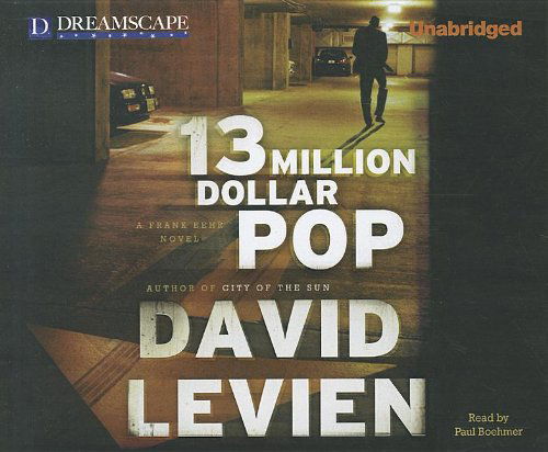 Cover for David Levien · 13 Million Dollar Pop: a Frank Behr Novel (Audiobook (CD)) [Unabridged, Unabridged CD edition] (2011)