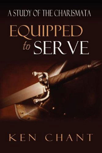 Cover for Ken Chant · Equipped to Serve (Paperback Book) (2012)