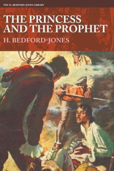 Cover for H Bedford-Jones · The Princess and the Prophet (Paperback Book) (2017)