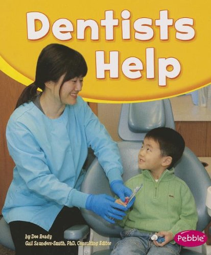 Cover for Dee Ready · Dentists Help (Our Community Helpers) (Paperback Book) (2013)