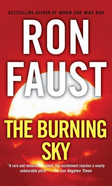 Cover for Ron Faust · The Burning Sky (Inbunden Bok) (2013)
