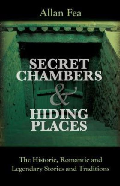Cover for Allan Fea · Secret Chambers and Hiding Places (Paperback Book) (2015)