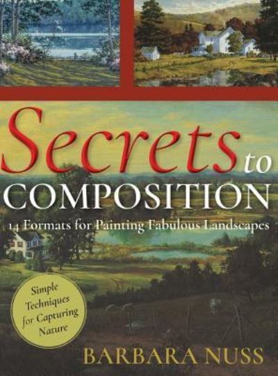 Cover for Barbara Nuss · Secrets to Composition (Hardcover Book) (2018)