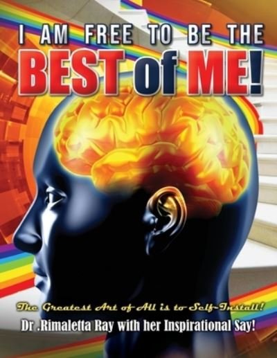Cover for Dr Rimaletta Ray · I am Free to Be the Best of Me! (Paperback Book) (2020)