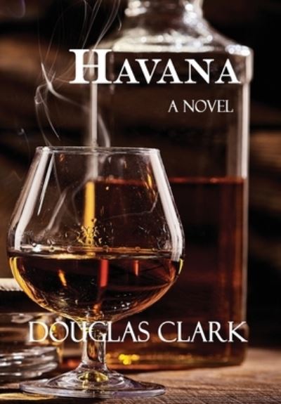 Cover for Douglas Clark · Havana (Inbunden Bok) (2022)