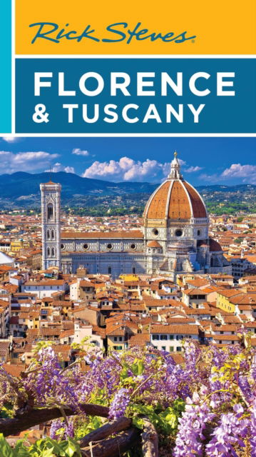 Cover for Gene Openshaw · Rick Steves Florence &amp; Tuscany (Paperback Book) [Twentieth edition] (2025)