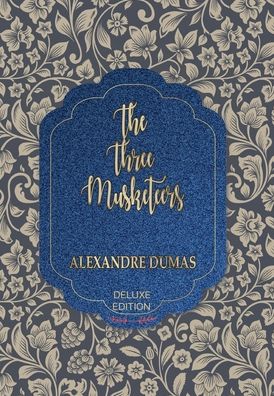 Cover for Alexandre Dumas · The Three Musketeers (Hardcover Book) (2020)