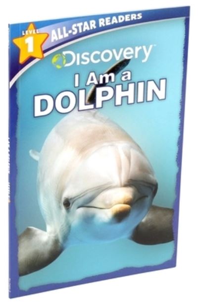 Cover for Lori C Froeb · Discovery All Star Readers: I Am a Dolphin Level 1 (Paperback Book) (2020)