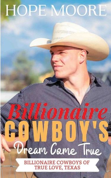 Cover for Hope Moore · Billionaire Cowboy's Dream Come True (Paperback Book) (2021)