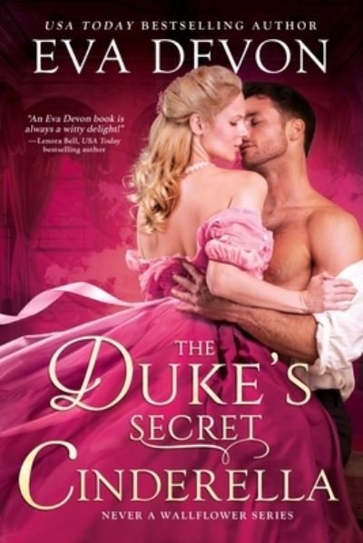 Cover for Eva Devon · The Duke's Secret Cinderella - Never a Wallflower (Paperback Book) (2023)