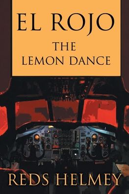 Cover for Reds Helmey · El Rojo: The Lemon Dance (Paperback Book) (2021)