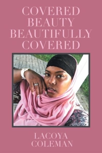 Cover for Lacoya Coleman · Covered Beauty - Beautifully Covered (Paperback Book) (2020)