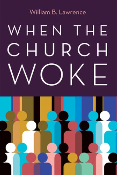 Cover for William B. Lawrence · When the Church Woke (Book) (2022)