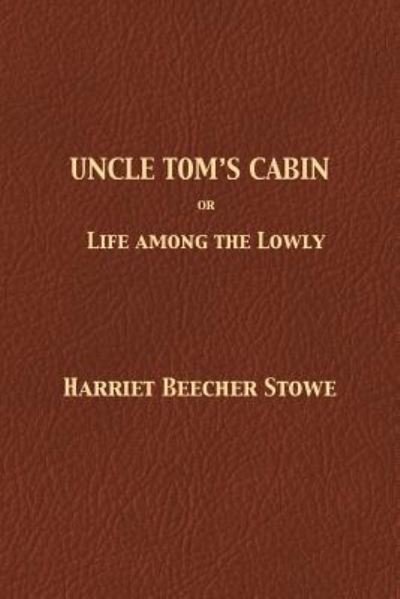 Cover for Professor Harriet Beecher Stowe · Uncle Tom's Cabin (Taschenbuch) (1901)