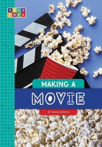 Cover for Nadia Higgins · Making a Movie (Hardcover Book) (2018)