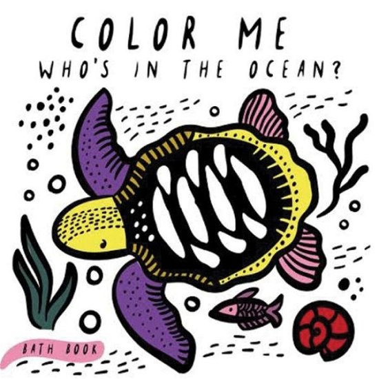 Cover for Surya Sajnani · Color Me: Who's in the Ocean?: Baby's First Bath Book - Wee Gallery Bath Books (Book) (2017)
