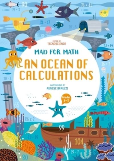 Cover for Tecnoscienza · Mad for Math: An Ocean of Calculations: A Math Calculation Workbook for Kids (Math Skills, Age 6-9) - Mad for Math (Paperback Book) (2023)