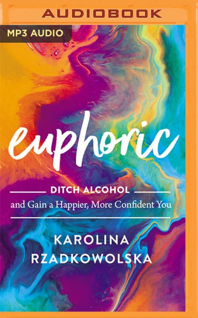 Euphoric - Karolina Rzadkowolska - Music - Harper Horizon on Brilliance Audio - 9781713651413 - January 4, 2022