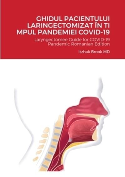 Cover for Itzhak Brook · Ghidul Pacientului Laringectomizat In Ti Mpul Pandemiei Covid-19 (Paperback Book) (2020)