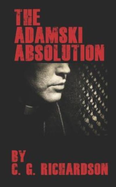 Curtis Richardson · The Adamski Absolution (Paperback Bog) (2018)
