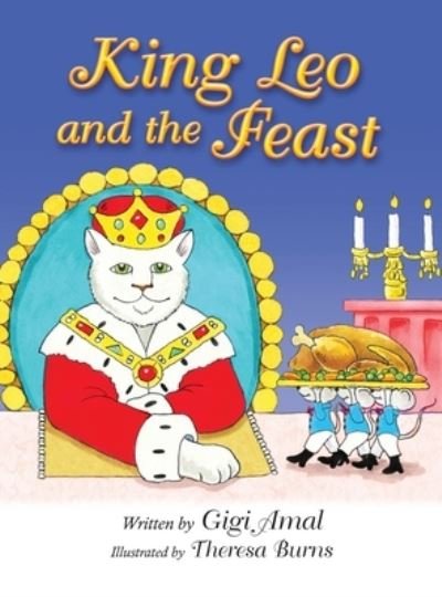 Cover for Gigi Amal · King Leo and the Feast (Hardcover Book) (2021)