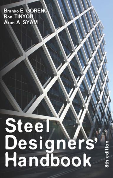 Steel Designers' Handbook - Branko E. Gorenc - Books - NewSouth Publishing - 9781742233413 - September 1, 2015