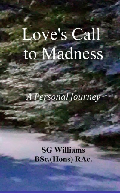 Cover for Sg Williams · Love's Call To Madness (Paperback Book) (2021)