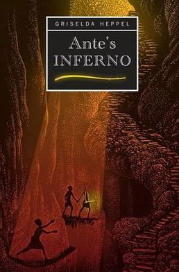 Ante's Inferno - Griselda Heppel - Livres - Troubador Publishing - 9781780882413 - 1 août 2012