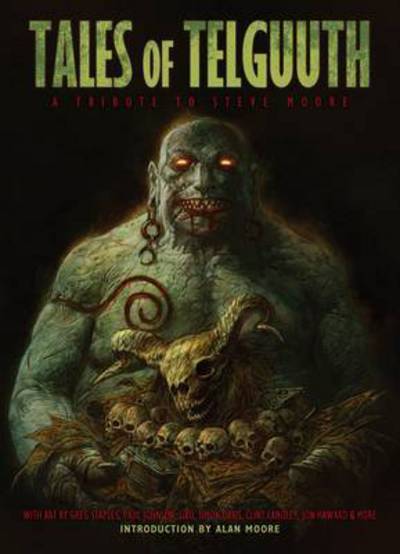 Tales of Telguuth: A Tribute to Steve Moore - Steve Moore - Bøger - Rebellion Publishing Ltd. - 9781781083413 - 12. marts 2015