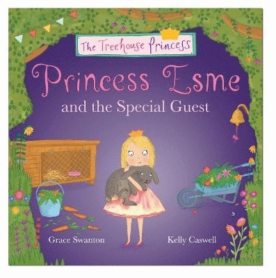 Cover for Grace Swanton · Princess Esme and the Special Guest - The Treehouse Princess (Paperback Book) (2024)